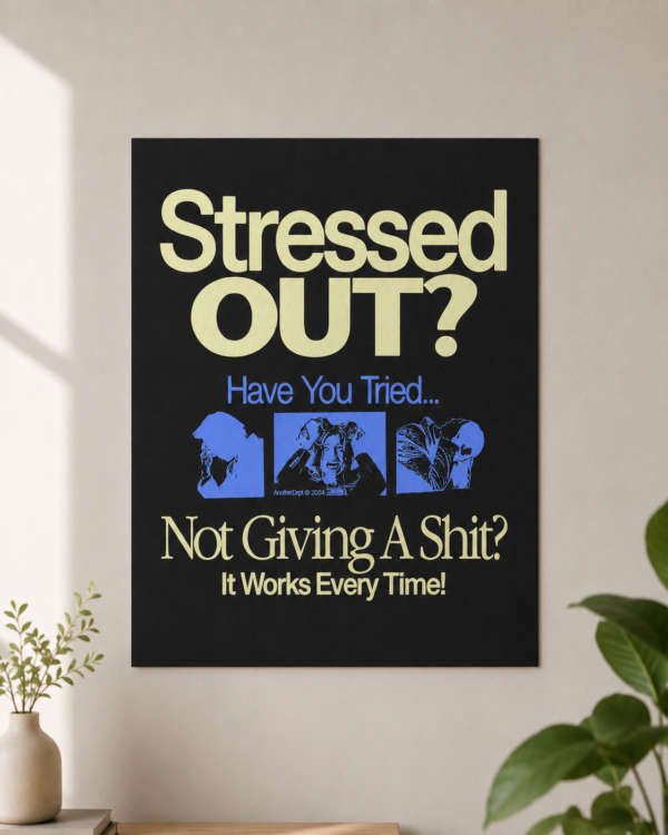 POSTER Póster "Stressed out?"