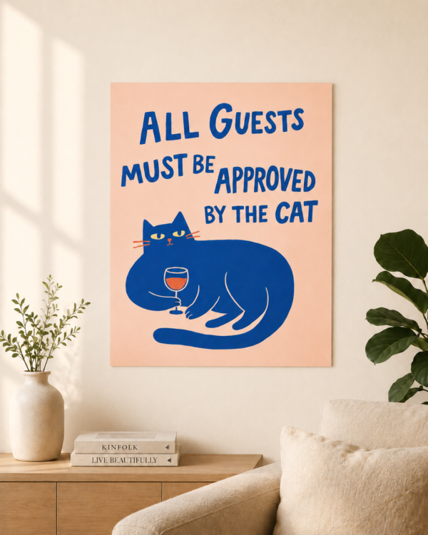 poster gatito Póster "All guests must be approved by the cat"